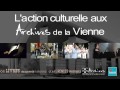 L action culturelle aux archives de la vienne