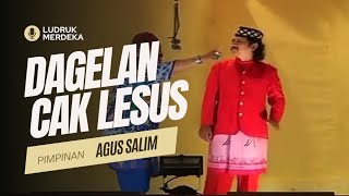 1. LUDRUK MERDEKA - DAGELAN CAK LESUS CS.