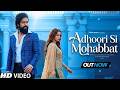 New Song 2026 New Song Hindi Adhoori Si Mohabbat Rocking Star Yash Kiara Toxic Movie Song 