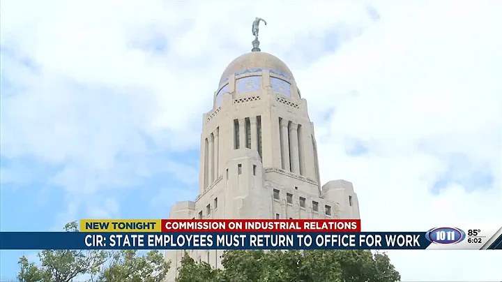 Nebraska state employees must return to work after CIR upholds ruling