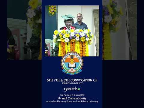 Greenko Founder & CEO Mr. Anil Chalamalasetty received an Hon. Doctorate from Krishna University