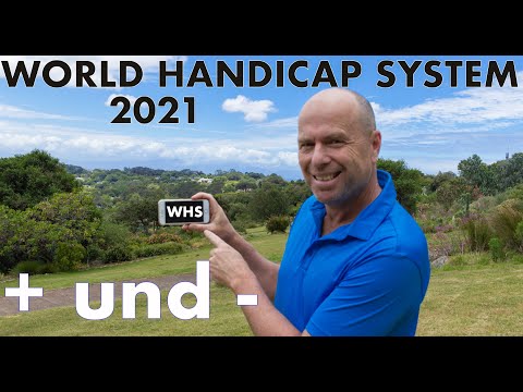 Das neue WORLD HANDICAP SYSTEM 2021 - positive (und negative) Veränderungen