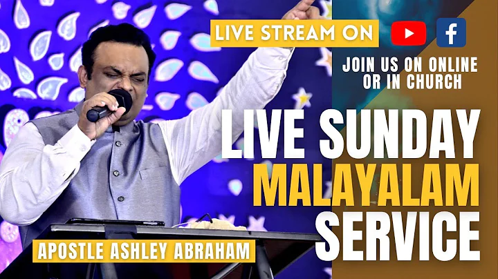LIVE MALAYALAM SUNDAY SERVICE WITH APOSTLE ASHLEY ...