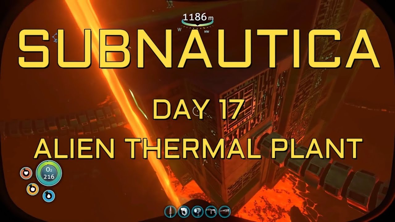 Day 17 on Subnautica: Discovered an Alien Thermal Plant facility in the Act...
