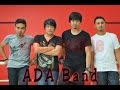 Ada Band Bukan Saatnya