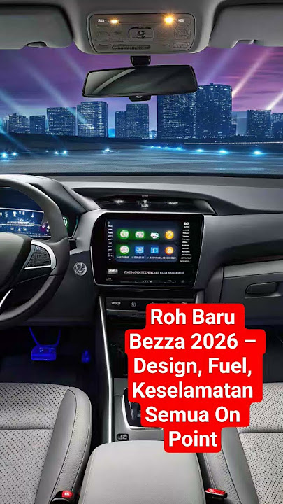 Roh Baru Bezza 2026 – Design, Fuel, Keselamatan Semua On Point
