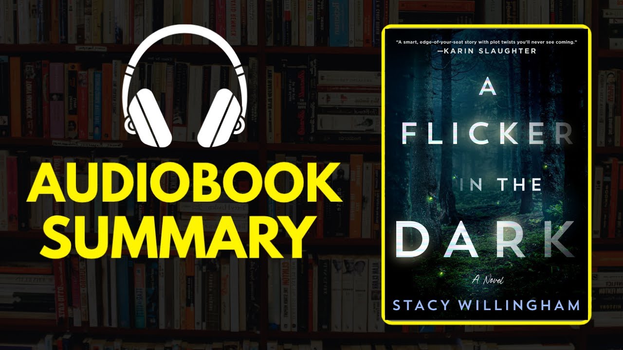 A Flicker in the Dark – Audiobook Summary | Psychological Thriller & Suspense