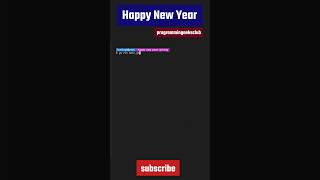 Wishing Happy New Year In Programmer Style 😎 #shorts #happynewyear2023 #happynewyear