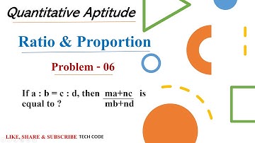 If a:b=c:d, then ma+nc /mb+nd is equal to  ||  Problem-06 || Ratio & Proportion (QA) || Tech Code ||