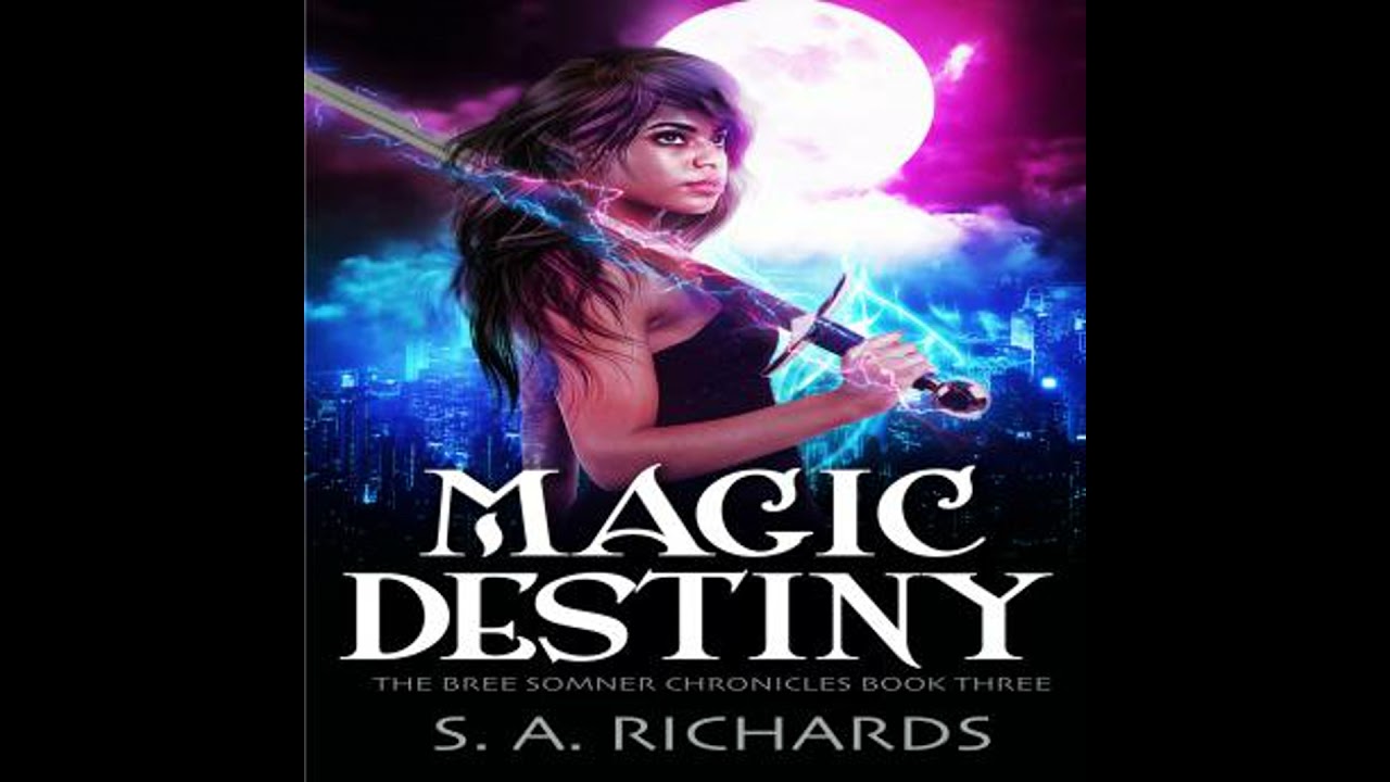 Magic Destiny - S. A. Richards
