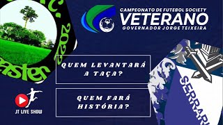 FINAL DO CAMPEONATO MUNICIPAL DE VETERANOS | AO VIVO