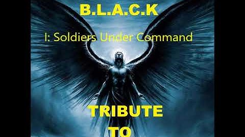 B.L.A.C.K: Soldiers Under Command (Track 1)