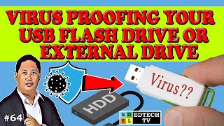VIRUS PROOF YOUR USB FLASH DRIVE OR EXTERNAL DRIVE TO PROTECT FROM VIRUS