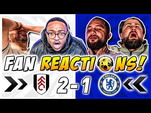 Chelsea Fans DEVASTATED Reactions To Fulham 2 1 Chelsea Premier League Fan Reactions 