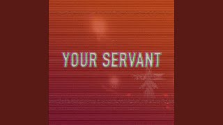 Your Servant chords