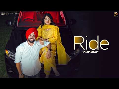 Ride (Official Video) Salina Shelly | Dilmaan | Teji Nabhe Ala | Harman Sekhon | Denale Music