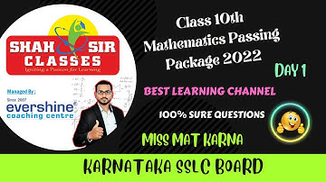 class 10 Mathematics passing package 2022 | Karnataka | Day 1 | Shah Sir Classes