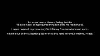 I-m a bit nervous about the Sonic Retro Forums, you guys.mp4
