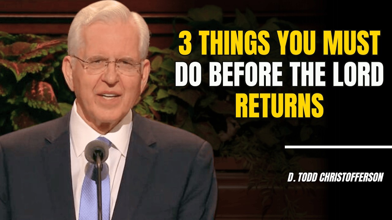 D. Todd Christofferson | 3 things you must do before the Lord returns