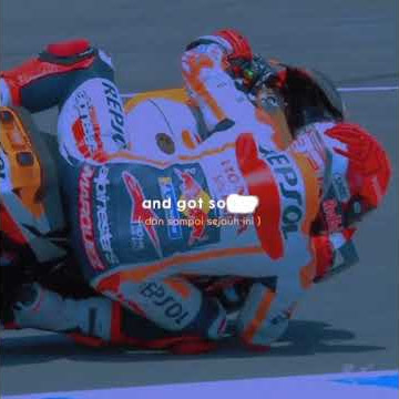 Story Wa Marc Marquez Sad💔