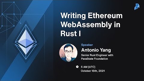 Writing Ethereum WebAssembly in Rust | Parastate Workshop