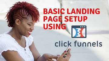 Clickfunnels Simple Landing Page Setup