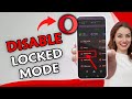 How To Disable Locked Mode In Opera Mini 2025 How To Disable Locked Mode In Opera Mini 2025