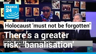 The Holocaust 'must not be forgotten' and yet, today, the greater risk is 'banalisation'
