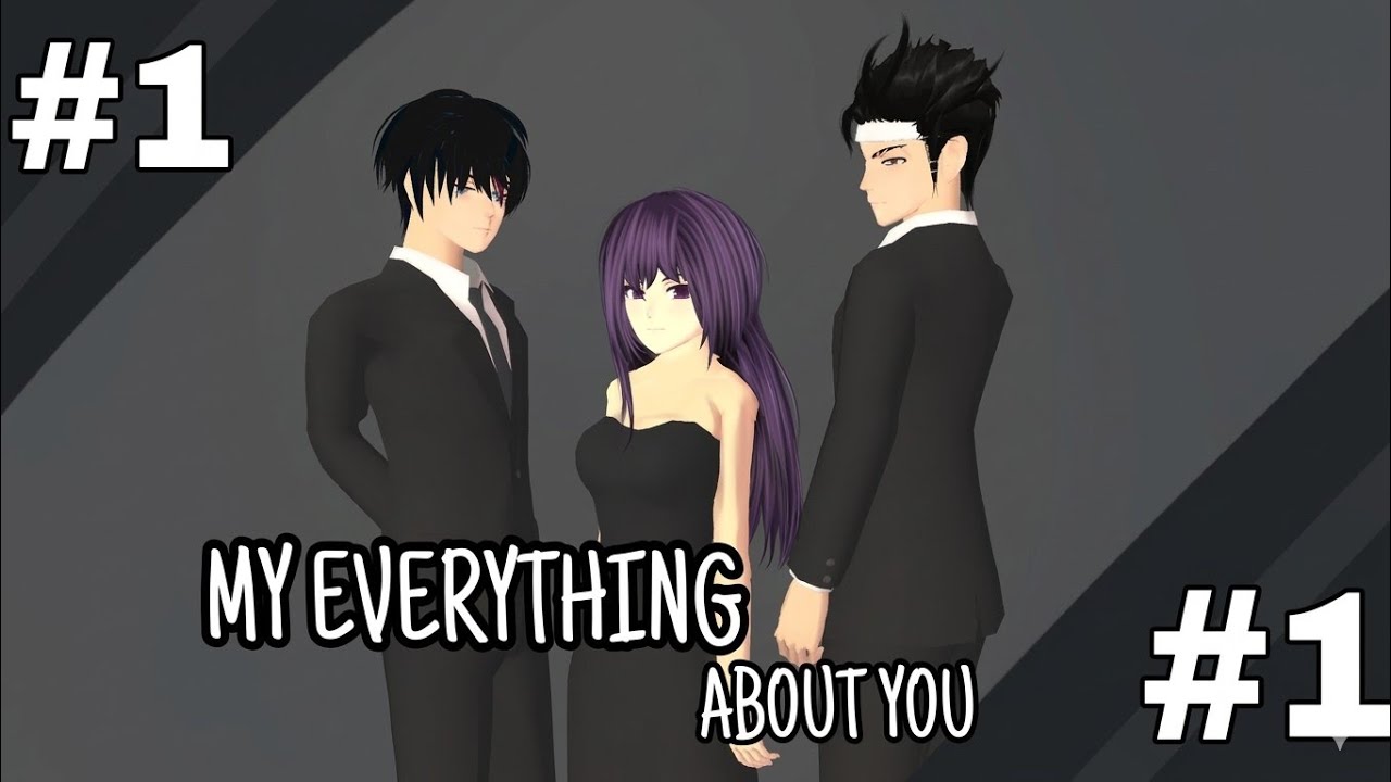 MY EVERYTHING ABOUT YOU II PART 1 II DRAMA SAKURA SCHOOL SIMULATOR