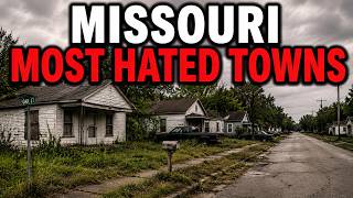 12 Most HATED Towns in Missouri