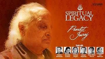 Spiritual Legacy Jukebox|Pt Jasraj-Sanjeev Abhyankar, Rattan Mohan Sharma, Tripti Mukherjee, Shankar