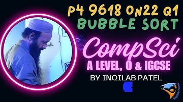 9618 W22 Past Paper 41_43 Question 1 Part 2 Bubble Sort Practical Python Solution by Inqilab Patel