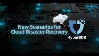 HyperBDR: Revolutionizing Data Backup and Recovery!  [ Video clip update]