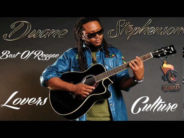 Duane Stephenson Best of Reggae Lovers And Culture Mix By Djeasy class=