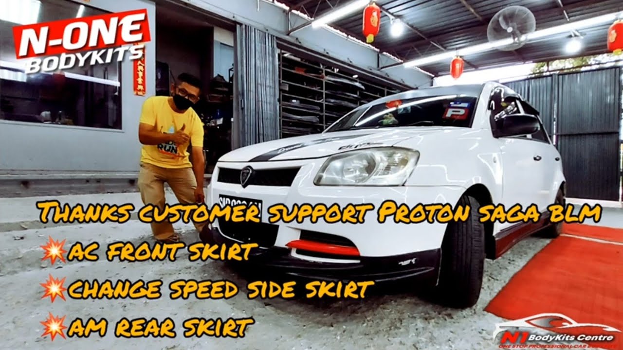 Thanks customer support Proton saga blm ac front skirt ?change speed side skirt 💥am rear skirt