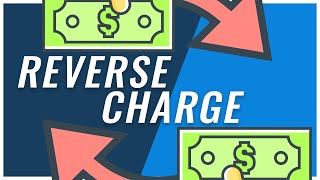 The reverse charge procedure | Simply explained!