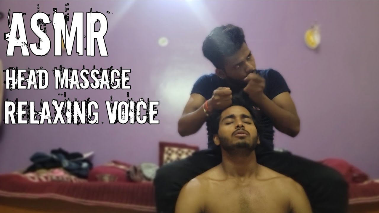 Asmr boy /body massage /Relaxing voice /head massage / Relaxing sound ...
