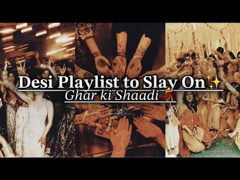 @Gen-Z  Desi playlist to Slay On ✨- Ghar ki Shaadi 💃 Ultimate wedding dance playlist