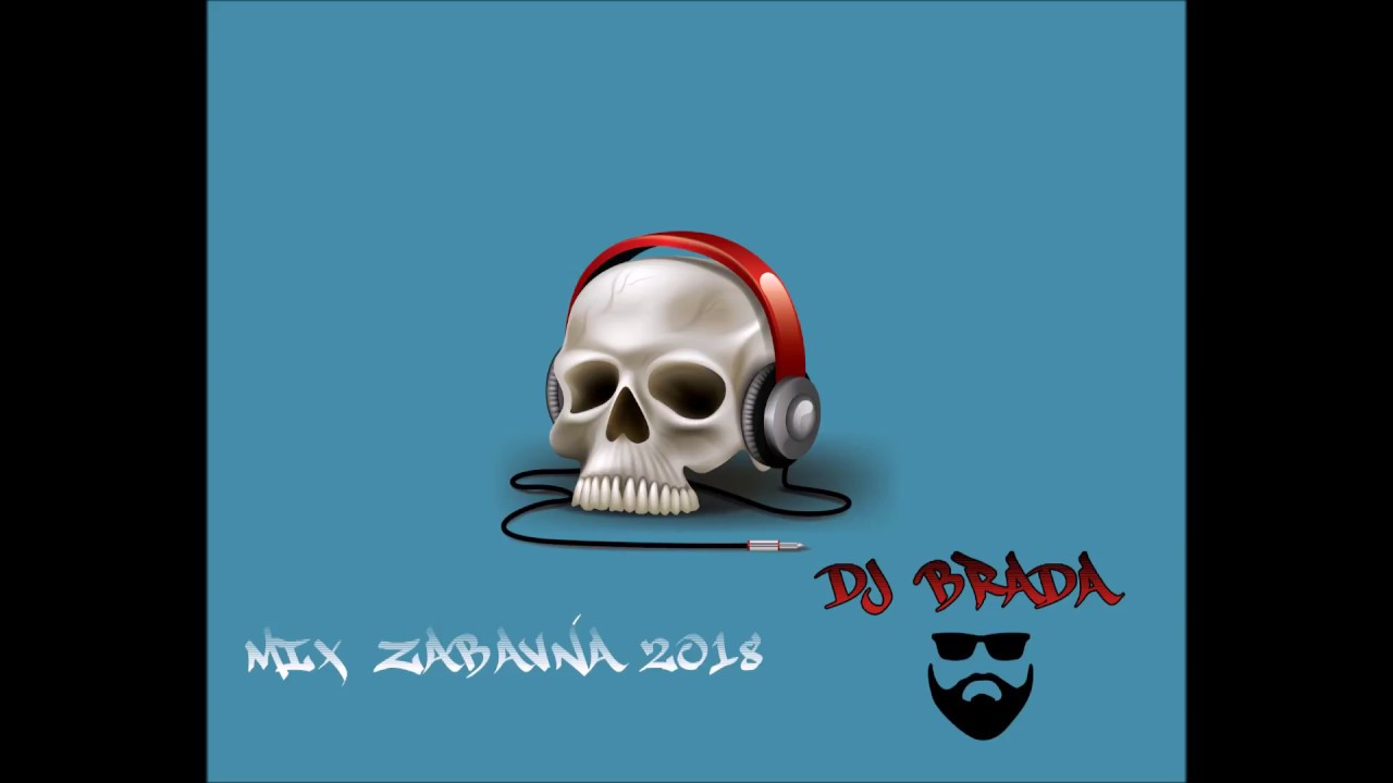 Zabavna muzika MIX 2018 DJ Brada