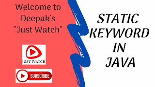 Java Session 4 : Java Static Keyword - Static Variable | Static Method | Static Block | Just Watch