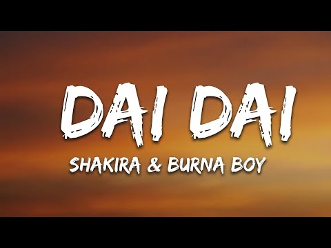 Shakira & Burna Boy - Dai Dai (Lyrics) World Cup Song 2026