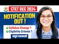 CTET December 2024 Notification Out, Age, Eligibility Criteria, New Syllabus by Himanshi Singh