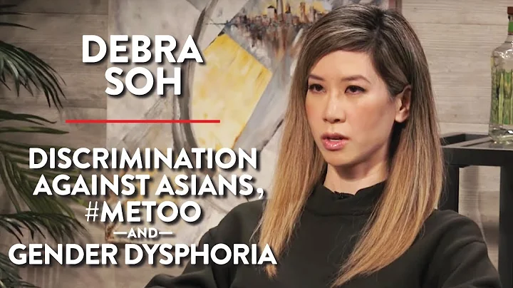 Asian Discrimination Asian, #MeToo, & Gender Dysph...