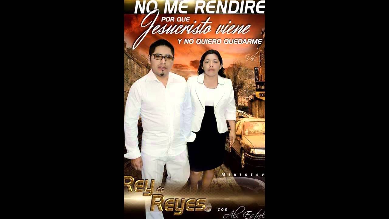 Ministerio Rey de Reyes - No me rendiré - YouTube