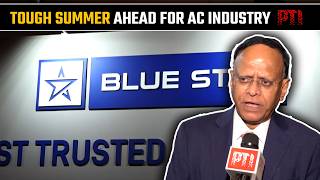A Tough Summer Ahead For The Air-Conditioning Industry In 2026 Blue Star Md