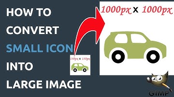 How to Convert Small Icon Into Large Image | Gimp Tutorial