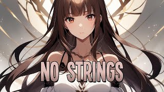 Nightcore - No Strings | CADMIUM, Robbie Rosen & Veronica Bravo [Sped Up]