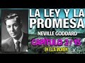 La ley y la promesa - Capítulo 2/15 - EN ELLA MOREN - Por Neville Goddard - El Secreto Ley Atracción