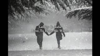 Laufey & dodie - Love To Keep Me Warm [가사해석]