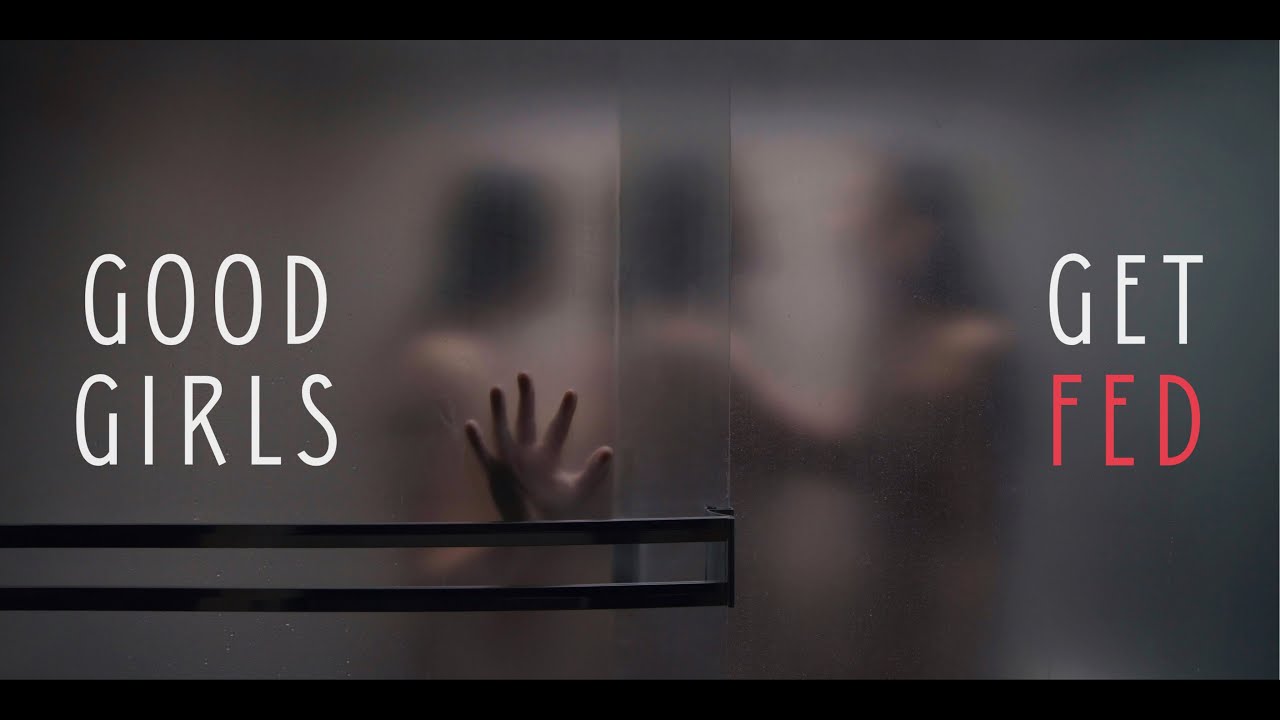 Good Girls Get Fed Trailer